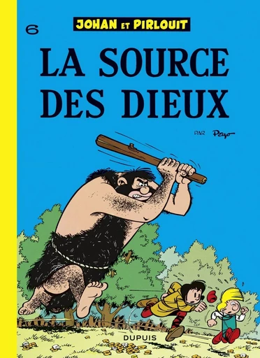 Johan et Pirlouit - Tome 6 - La Source des dieux -  Peyo - Dupuis