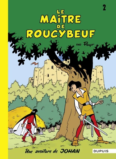 Johan et Pirlouit - Tome 2 - Le Maître de Roucybeuf -  Peyo - Dupuis