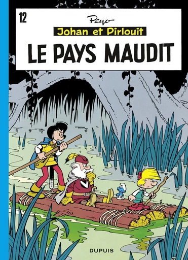 Johan et Pirlouit - Tome 12 - Le Pays maudit -  Peyo - Dupuis