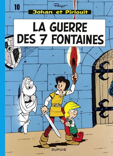 Johan et Pirlouit - Tome 10 - La Guerre des sept fontaines -  Peyo - Dupuis