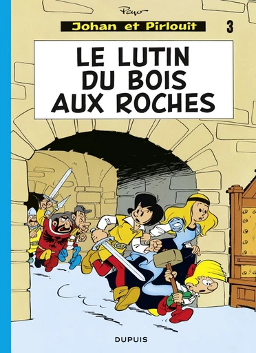 Johan et Pirlouit - Tome 3 - Le Lutin du bois aux roches -  Peyo - Dupuis