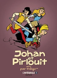 Johan et Pirlouit - L'Intégrale - Tome 1