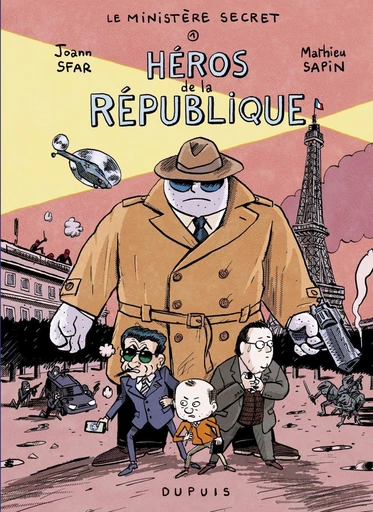 Le Ministère Secret - Tome 1 - Héros de la République - Joann Sfar - Dupuis