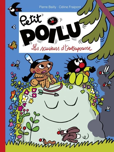 Petit Poilu - Tome 24 - Les sauveurs d'Outoupousse - Céline Fraipont - Dupuis