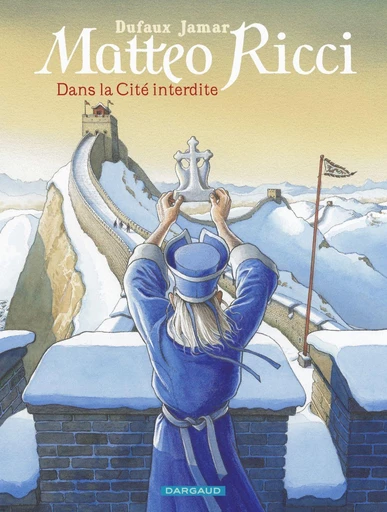 Matteo Ricci - Dans la Cité interdite - Jean Dufaux - Dargaud Benelux