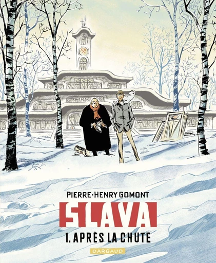 Slava - Tome 1 - Après la chute - Pierre-Henry Gomont - Dargaud Benelux