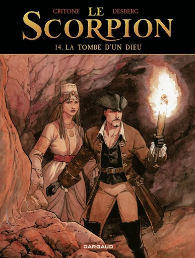 Le Scorpion - Tome 14 - La Tombe d'un dieu - Stephen Desberg - Dargaud Benelux