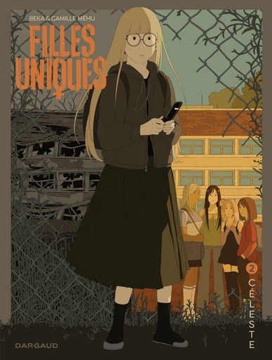 Filles Uniques - Tome 2 - Céleste -  BeKa - Dargaud Benelux