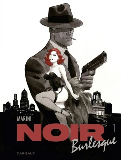 Noir burlesque - Tome 1 - Enrico Marini - Dargaud Benelux