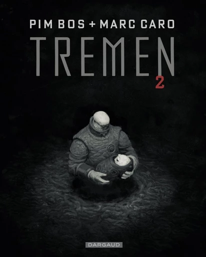 Tremen - Tome 2 - Bos Pim, Marc Caro - Dargaud Benelux