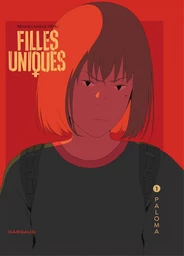 Filles Uniques - Tome 1 - Paloma