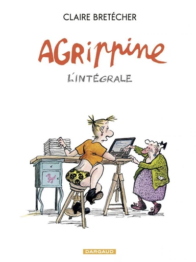 Agrippine - L'intégrale - Claire Bretécher - Dargaud Benelux