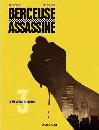 Berceuse assassine - Tome 3 - La mémoire de Dillon -  Tome - Dargaud Benelux