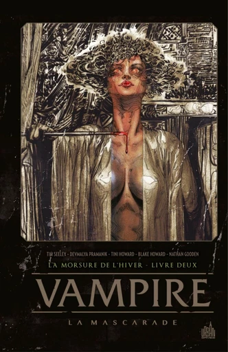 Vampire La Mascarade - Tome 2 - La morsure de l'hiver - Tim Seeley, Tini Howard, Blake Howard - Urban Comics