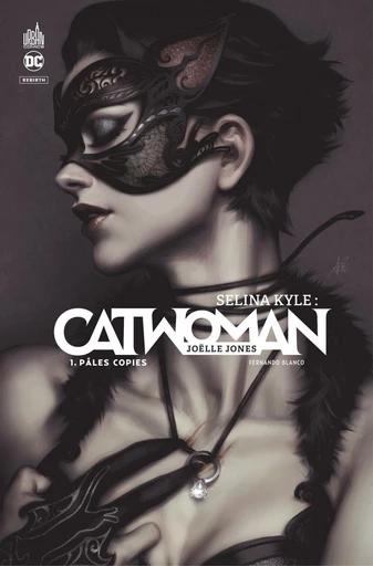 Selina Kyle : Catwoman - Tome 1 - Pâles copies - Joëlle Jones - Urban Comics