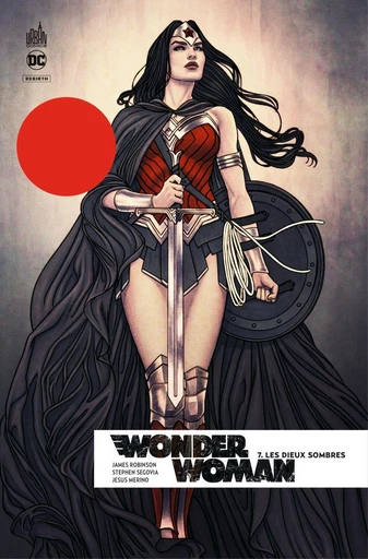 Wonder Woman Rebirth - Tome 7 - Les Dieux Sombres - James Robinson - Urban Comics