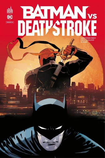 Batman VS Deathstroke - Christopher Priest - Urban Comics