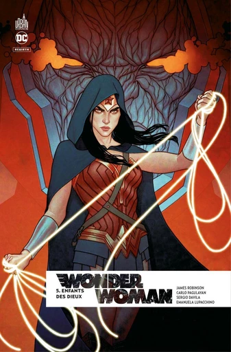 Wonder Woman Rebirth - Tome 5 -Enfants des Dieux - James Robinson - Urban Comics