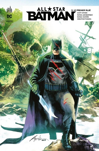 All-Star Batman - Tome 3 - Le premier allié - Scott Snyder - Urban Comics