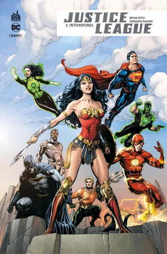 Justice League Rebirth - Tome 3 - Intemporel - Bryan Hitch - Urban Comics