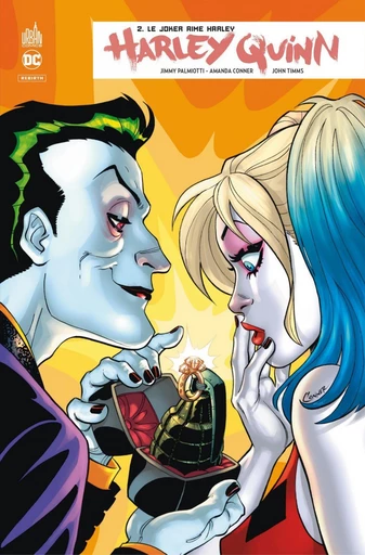 Harley Quinn Rebirth - Tome 2 - Le Joker aime Harley - Jimmy Palmiotti, Amanda Conner - Urban Comics