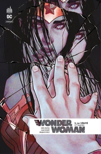 Wonder Woman Rebirth - Tome 3 - La vérité - Partie 1 - Greg Rucka - Urban Comics