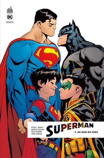 Superman Rebirth - Tome 2 - Au nom du Père - Peter J. Tomasi, Patrick Gleason - Urban Comics