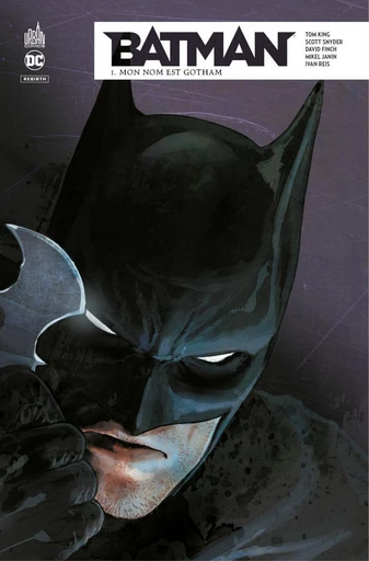 Batman Rebirth - Tome 1 - Mon nom est Gotham - Scott Snyder, Tom King - Urban Comics