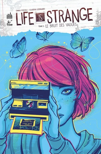 Life is Strange - Tome 2 - Le bruit des vagues - Emma Vieceli - Urban Comics