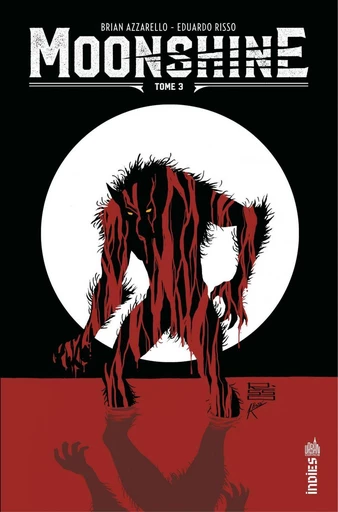 Moonshine - Tome 3 - Brian Azzarello - Urban Comics