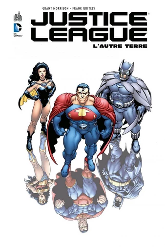 Justice League - L'autre Terre - Intégrale - Grant Morrison, Franck Quitely - Urban Comics