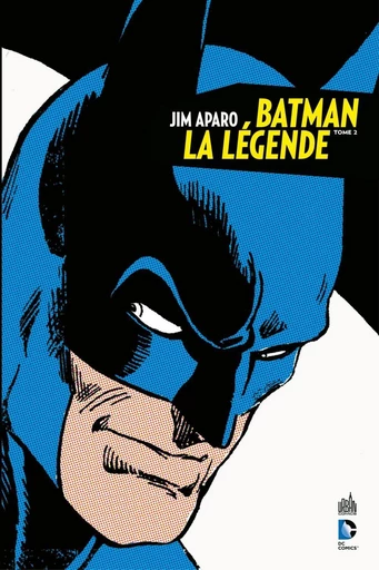 Jim Aparo - Batman la légende - Tome 2 - Bob Haney - Urban Comics