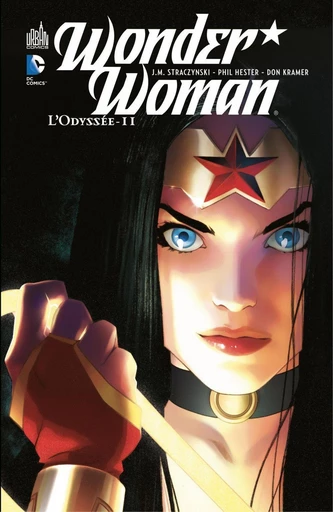 Wonder Woman - L’Odyssée - Partie 2 - Joe Michael Straczynski, Phil Hester - Urban Comics