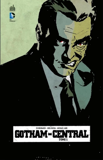 Gotham Central - Tome 1 - Greg Rucka, Ed Brubaker - Urban Comics