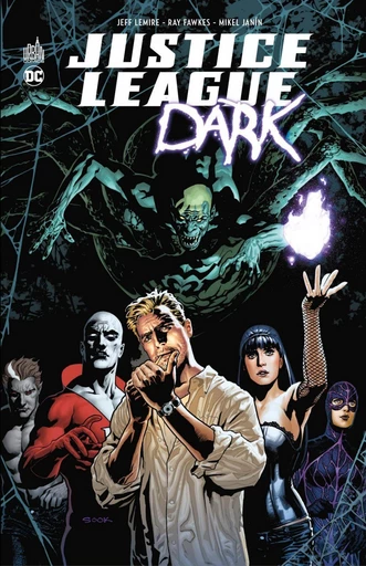 Justice League Dark - Intégrale - Jeff Lemire,  Collectif - Urban Comics