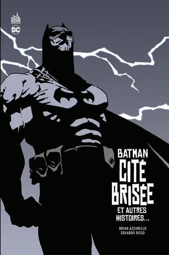 Batman - Cité brisée - et autres histoires… - Brian Azzarello - Urban Comics