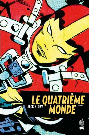 Le Quatrième Monde - Tome 4 - Jack Kirby - Urban Comics