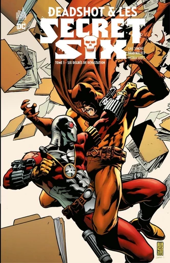 Deadshot & les Secret Six - Tome 1 - Six degrés de dévastation - Gail Simone - Urban Comics