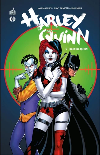 Harley Quinn - Tome 5 - Dancing Quinn - Jimmy Palmiotti, Amanda Conner - Urban Comics