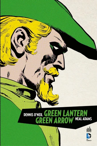 Green Arrow & Green Lantern - Intégrale - Denis O'Neil - Urban Comics