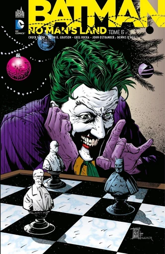 Batman - No Man's Land - Tome 6 - Chuck Dixon, Devin Grayson, Greg Rucka, John Ostrander, John Byrne - Urban Comics