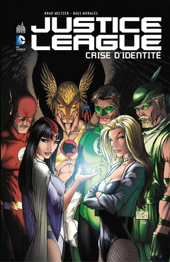 Justice League - Crise d'identité - Intégrale - Brad Meltzer - Urban Comics