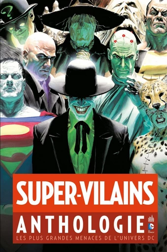 Super-Vilains Anthologie - Les plus grandes menaces de l'univers DC - John Byrne - Urban Comics