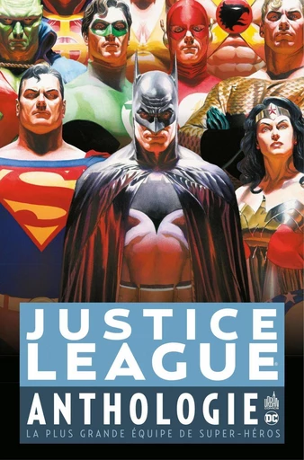 Justice League Anthologie - La plus grande équipe de super-héros - John Byrne - Urban Comics