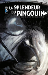 Batman - La splendeur du Pingouin