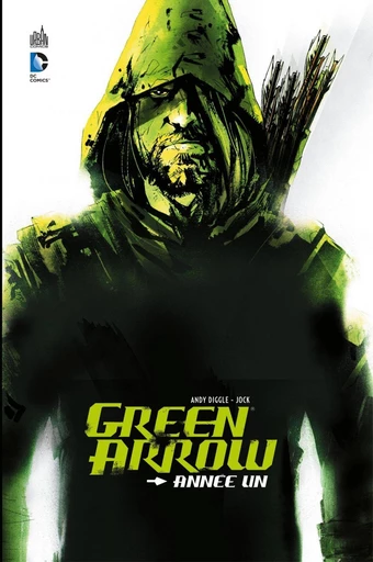 Green Arrow - Année Un - Andy Diggle - Urban Comics