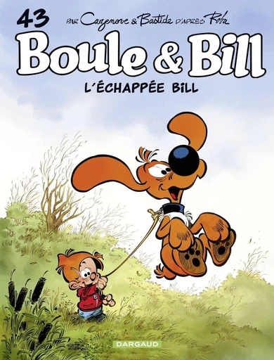 Boule & Bill - Tome 43 - L'échappée Bill - Christophe Cazenove - Studio Boule et Bill