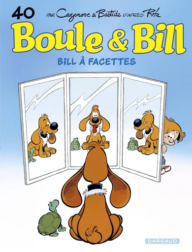 Boule & Bill - Tome 40 - Bill à facettes - Christophe Cazenove - Studio Boule et Bill