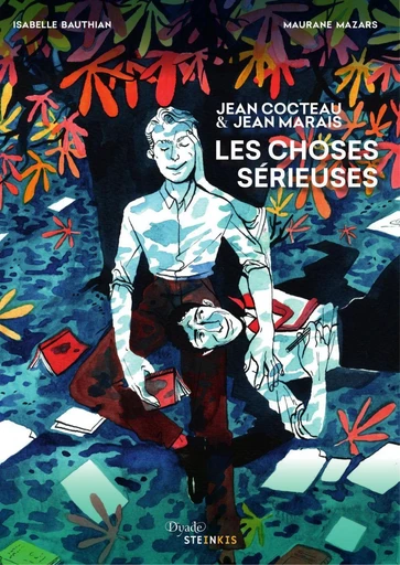 Dyade - Les choses sérieuses - Jean Cocteau & Jean Marais - Isabelle Bauthian - Steinkis BD