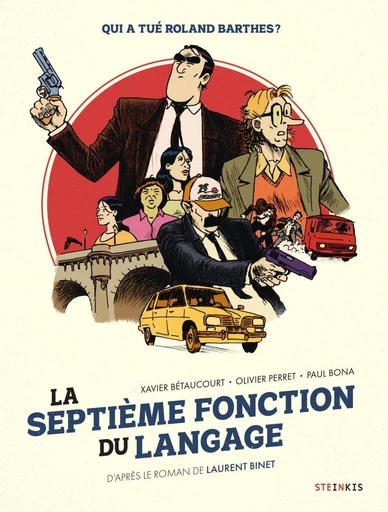 La septième fonction du langage - Xavier Bétaucourt - Steinkis BD